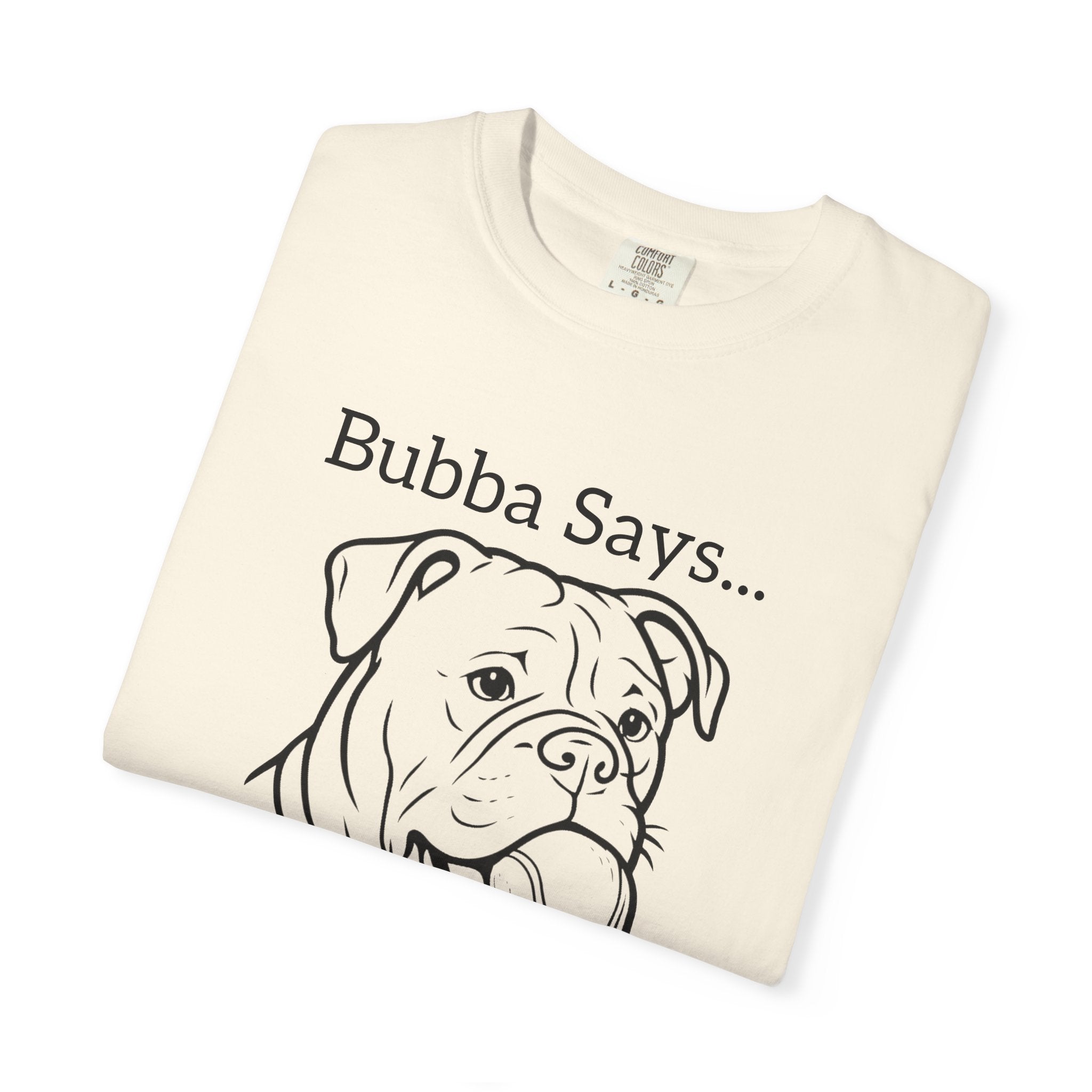 Bubba Says… Mine, with Sweet Pete – American Bulldog Graphic T-Shirt