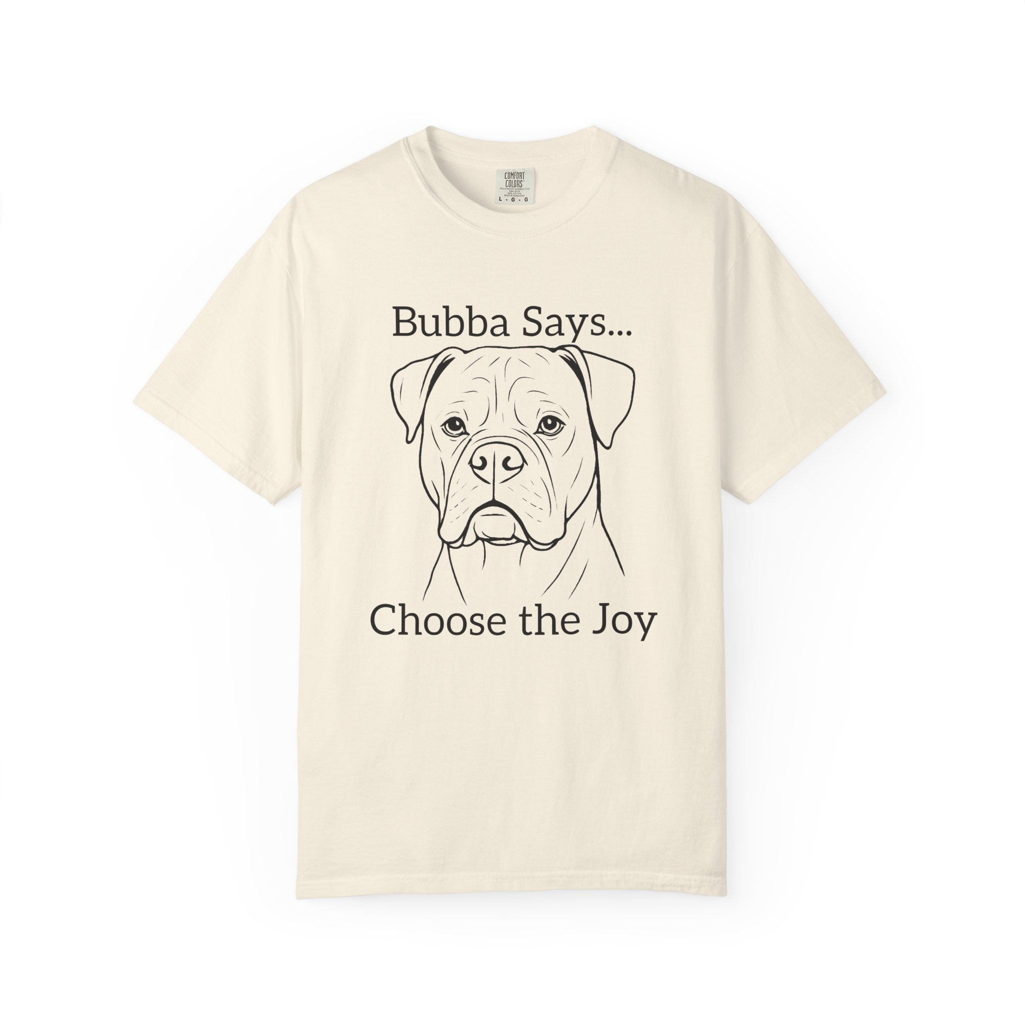 Easy Comfort. No Rush. Bubba Says… Choose the Joy – American Bulldog Graphic T-Shirt