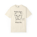 Bubba Says… Walk Me. – American Bulldog Graphic T-Shirt