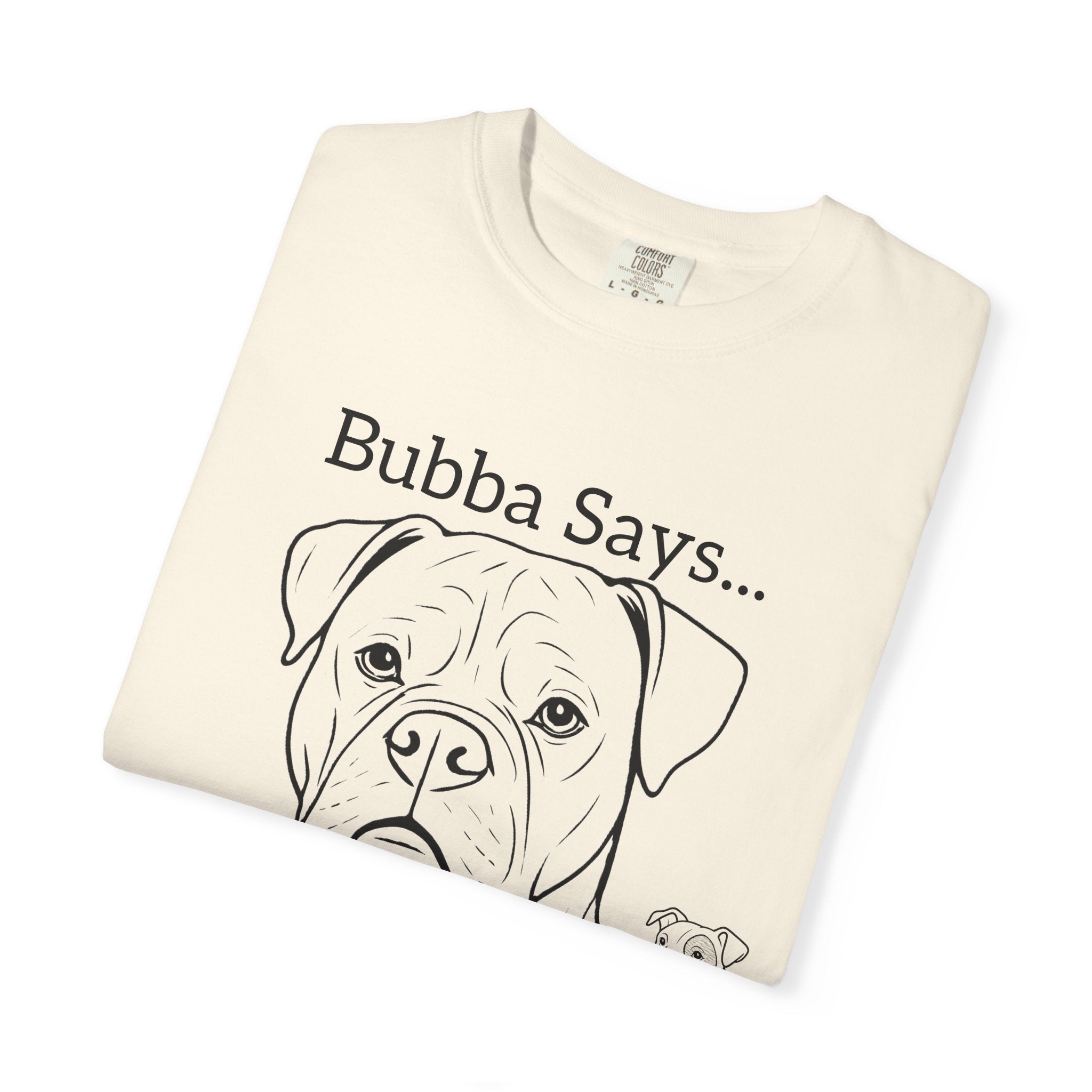 Bubba Says… Walk Me. – American Bulldog Graphic T-Shirt